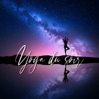 Yoga du soir: La nature sonne pour une respiration calme, Détente et méditation