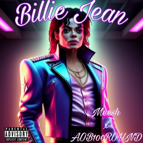 Billie Jean ft. Mee$h | Boomplay Music