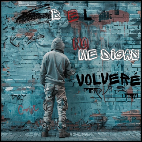 No Me Digas Volveré | Boomplay Music