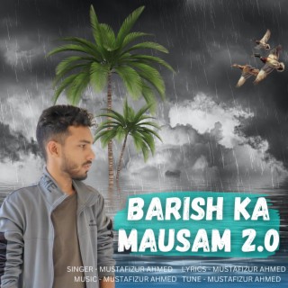 Barish Ka Mausam 2.0 (BARISH SPECIAL VERSION)