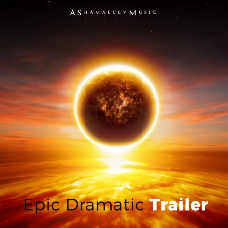 Epic Dramatic Trailer | Boomplay Music