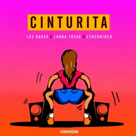 Cinturita ft. Landa Freak & Eshconinco