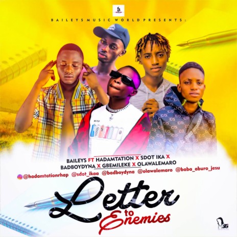 Letter To Enemies ft. Gbemileke, Sdot Ika, Olawalemaro, HADAMTATION & BADBOYDYNA | Boomplay Music