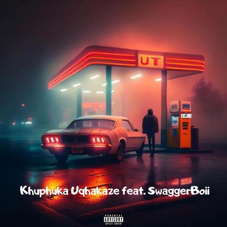 Khuphuka Uqhakaze ft. SwaggerBoii | Boomplay Music