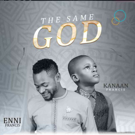 The Same God ft. Kanaan Francis | Boomplay Music