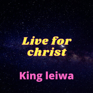 Live For Christ