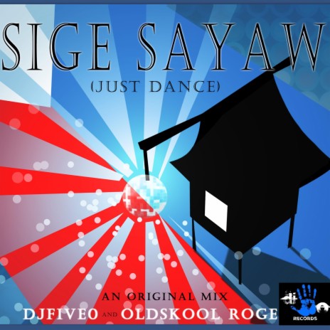 Sige Sayaw | Boomplay Music