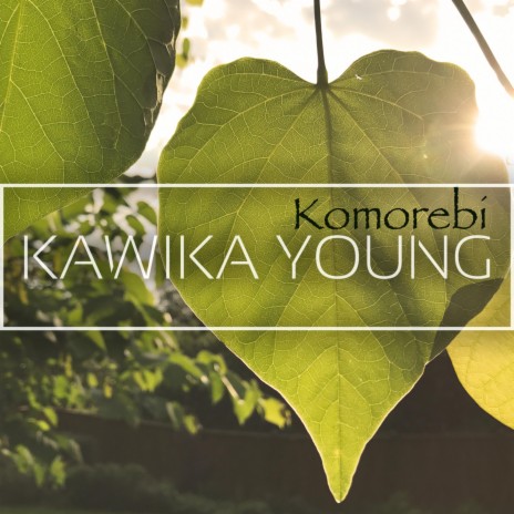 Komorebi | Boomplay Music