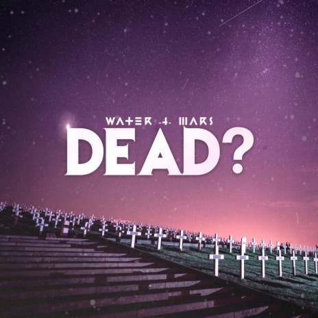 Dead? | Boomplay Music