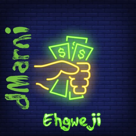 Ehgweji (Single)