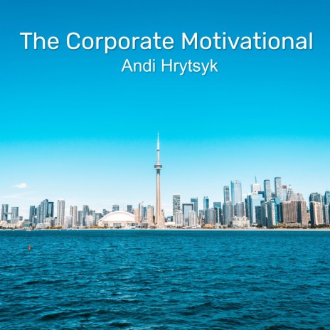 The Corporate Motivational | Boomplay Music