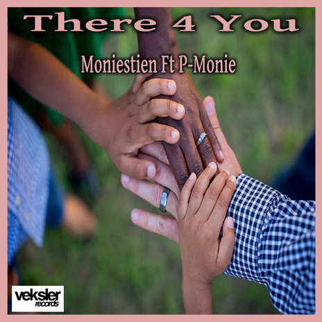 There 4 You ft. P-Monie