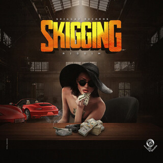 Skigging Riddim