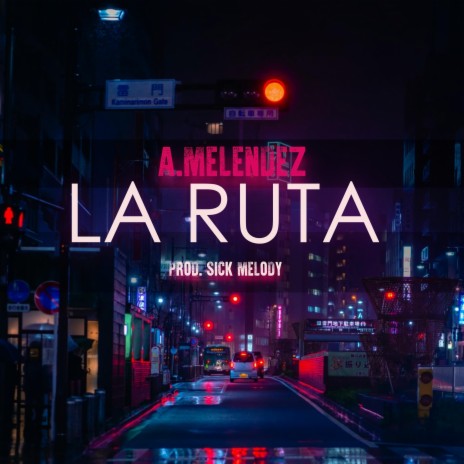 La Ruta | Boomplay Music