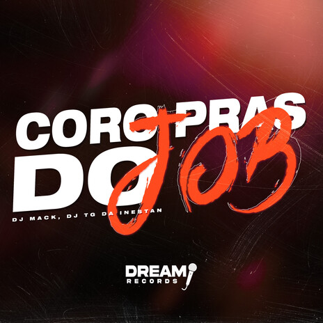 Coro pras do Job ft. Dj Tg Da Inestan | Boomplay Music