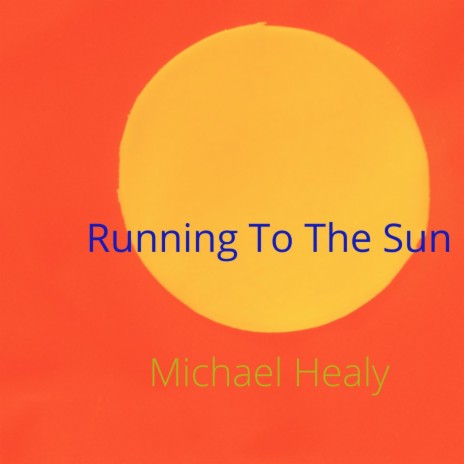 Running To The Sun | Boomplay Music