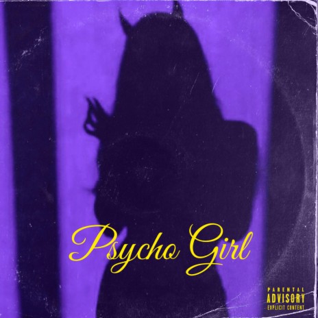 Psycho Girl | Boomplay Music