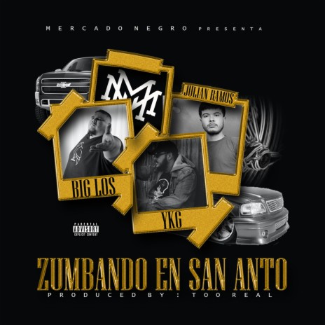 Zumbando en San Anto ft. YKG & Julian Ramos | Boomplay Music