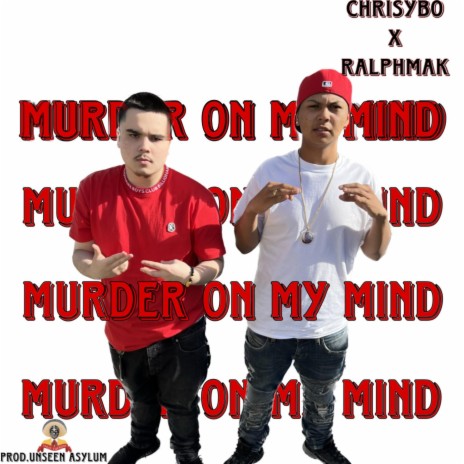 Murder On My Mind ft. RalphMak | Boomplay Music
