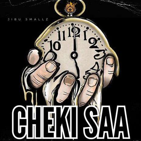 CHEKI SAA ft. JIBU SMALLZ | Boomplay Music