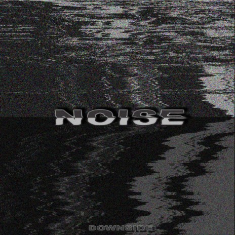 Noise | Boomplay Music