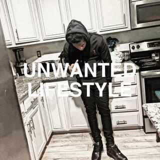 Unwanted Lifestyle