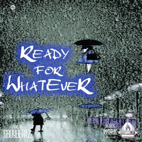 Ready For Whatever | Boomplay Music