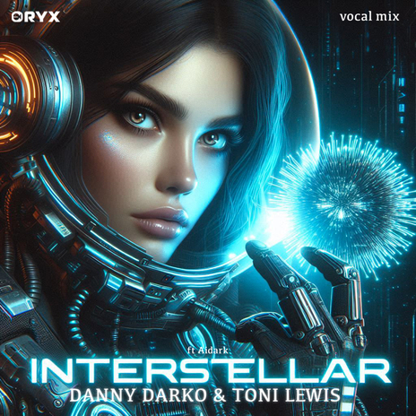 Interstellar (Remix Vocal Edit) ft. Toni Lewis & Ayda Noir | Boomplay Music