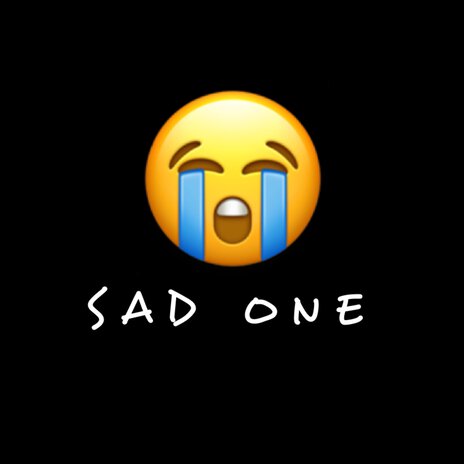 Sad One | Boomplay Music