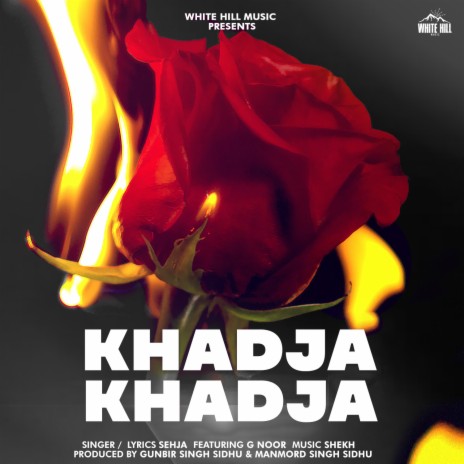 Khadja Khadja ft. G Noor | Boomplay Music