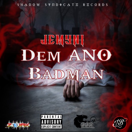 Dem Ano Badman | Boomplay Music