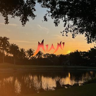 MIAMI lyrics | Boomplay Music