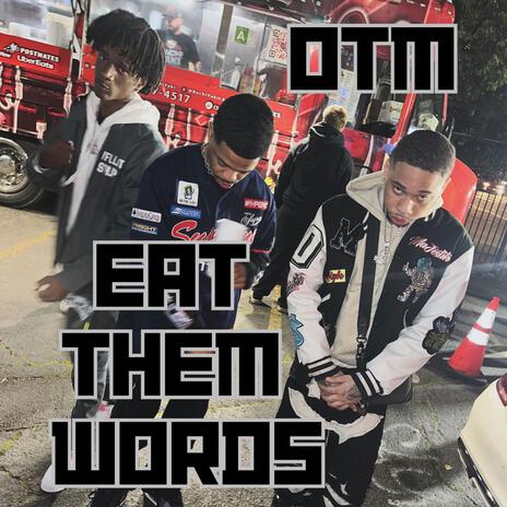 Eat Them Words | Boomplay Music