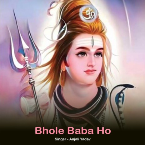 Bhole Baba Ho | Boomplay Music