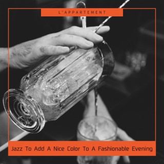 Jazz To Add A Nice Color To A Fashionable Evening