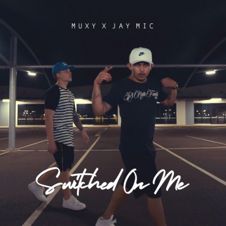 Switched on Me ft. Jay Mic | Boomplay Music