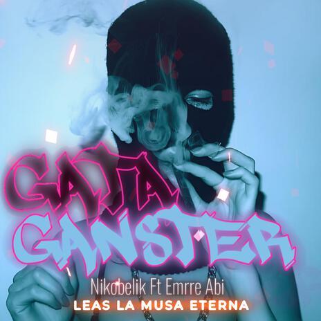 Gata Ganster ft. emrre abi & leas la musa eterna | Boomplay Music