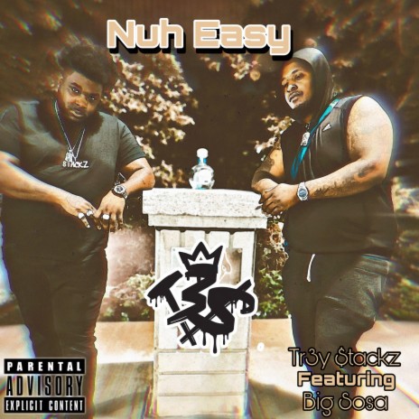 Nuh Easy ft. Big Sosa | Boomplay Music