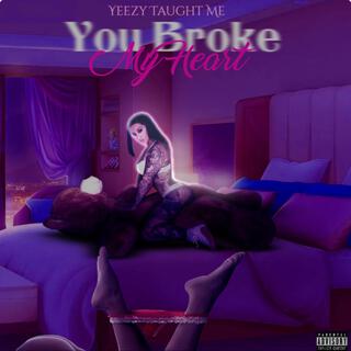 You Broke My Heart ($lowed)