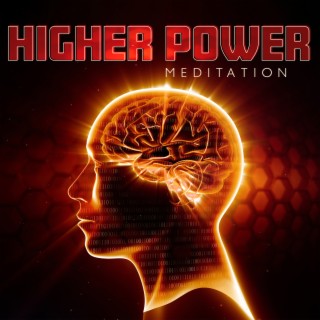 Higher Power Meditation: Active Super Consciousness & Frequency Vibration Tone