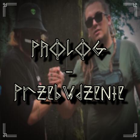 PROLOG/Przebudzenie ft. Hare the Hero