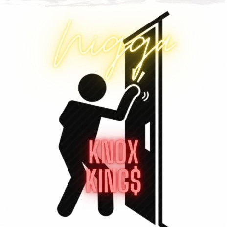 Nigga Knoxking$ | Boomplay Music