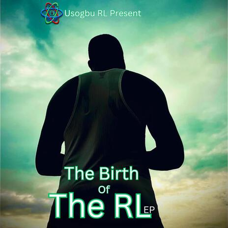 The Birth Of RL ft. Brightest king L, Joe's Brown & Terror Muller | Boomplay Music