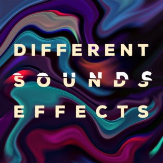 Different Sounds Effects – Ideal for Background