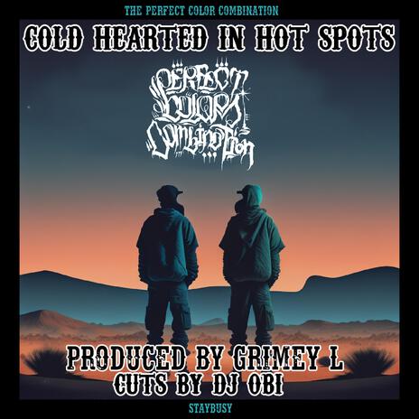 Cold hearted in hot spots ft. Dj obi & Grimey L | Boomplay Music