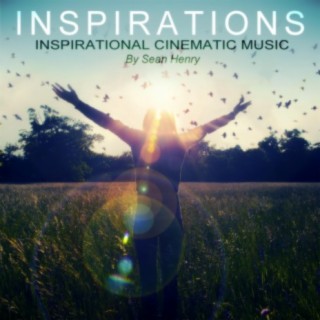 Inspirations (Inspirational Cinematic Music)