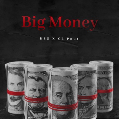 Big Money ft. CL Pnut | Boomplay Music