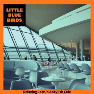 Relaxing Jazz In A Stylish Cafe