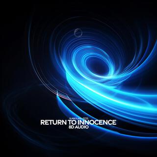 Return To Innocence (8D Audio)