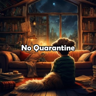 No Quarantine